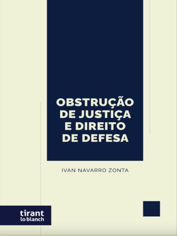 Obstrução de Justiça e Direito de Defesa - 2023