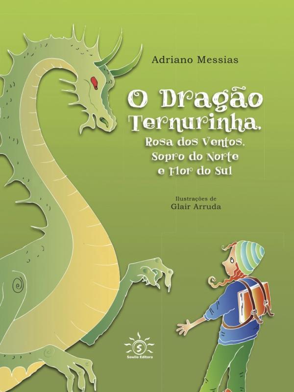 O Dragão Ternurinha, Rosa dos Ventos, Sopro do Norte e Flor do Sul