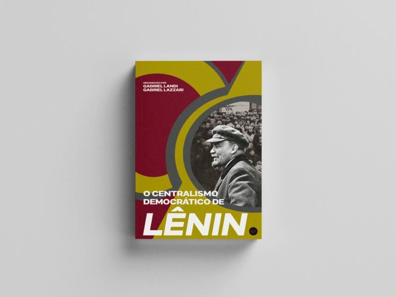 O Centralismo DemocráTico de LêNin