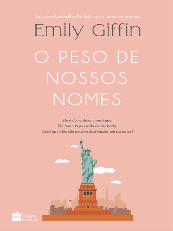 O Peso de Nossos Nomes -da Autora Best-Seller de Tudo Que a Gente Sempre Quis