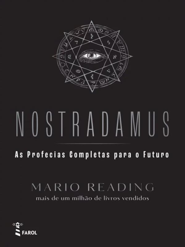 Nostradamus - as Profecias Completas para o Futuro