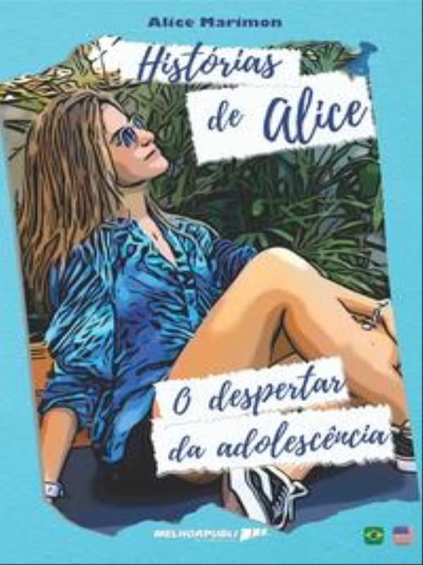 HistóRias de Alice - o Despertar da AdolescêNcia