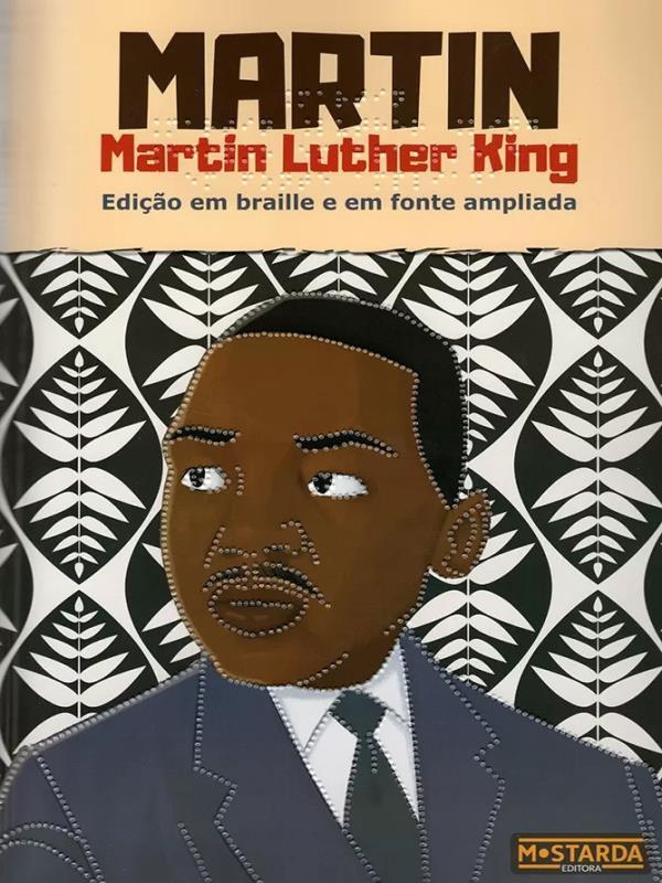 Martin - Martin Luther King - Edição em Braille e em Fonte Ampliada