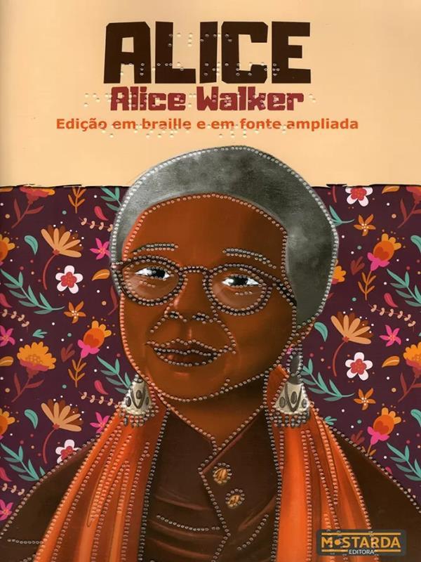 Alice - Alice Walker - Edição em Braille e em Fonte Ampliada