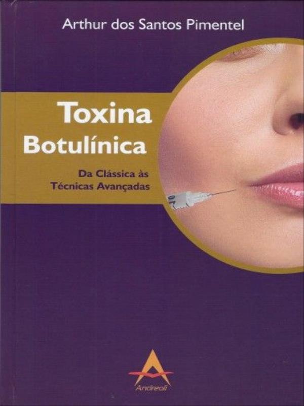 Toxina BotulíNica. da CláSsica àS TéCnicas AvançAdas
