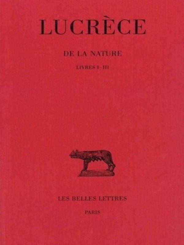 De La Nature - Livres I - Iii - Vol. 1