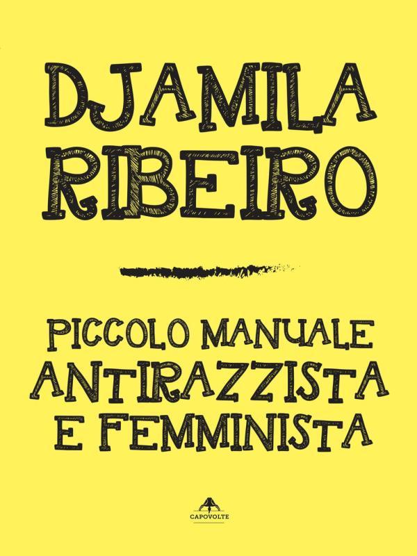 Piccolo Manuale Antirazzista e Femminista