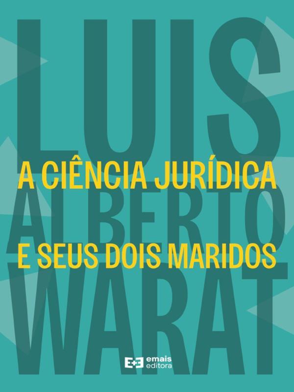 A CiêNcia JuríDica e Seus Dois Maridos - 2023