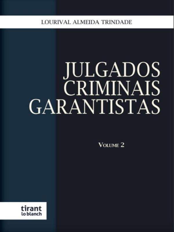 Julgados Criminais Garantistas - 2023 - Vol. 2