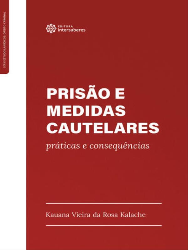 Prisão e Medidas Cautelares: