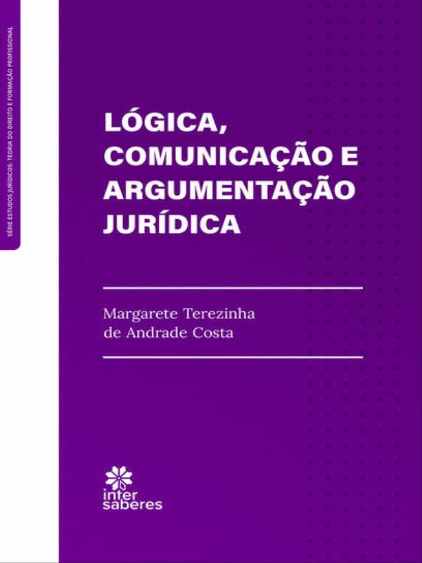 LóGica, Comunicação e Argumentação JuríDica