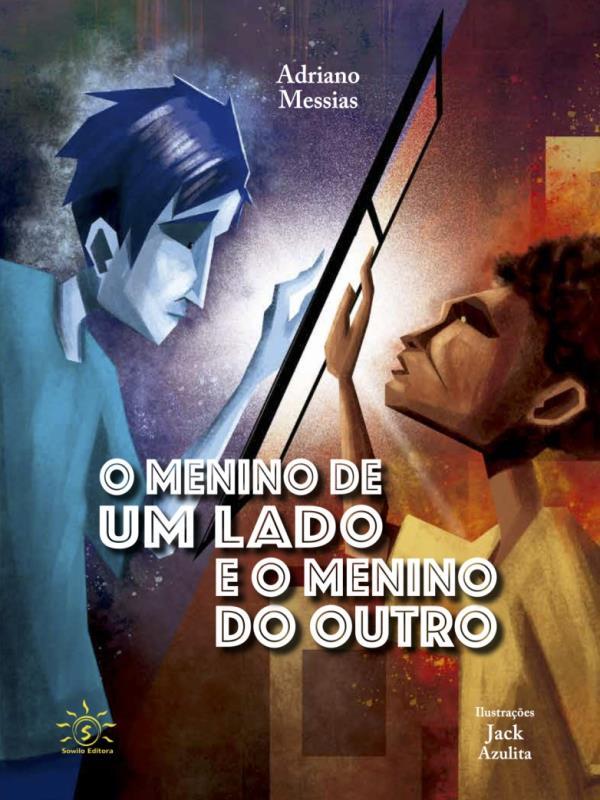 O Menino de um Lado e o Menino do Outro