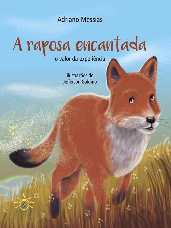 A Raposa Encantada – o Valor da ExperiêNcia