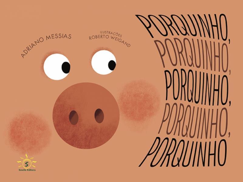 Porquinho, Porquinho, Porquinho, Porquinho, Porquinho