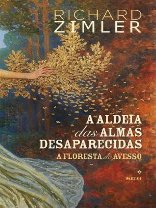 A Aldeia das Almas Desaparecidas - Vol. 1