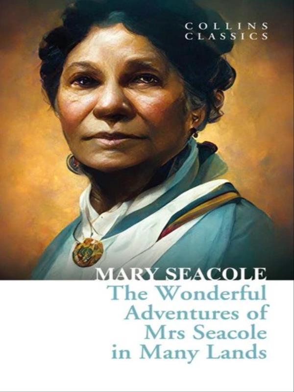 The Wonderful Adventures Of Mrs Seacole In Many Lands