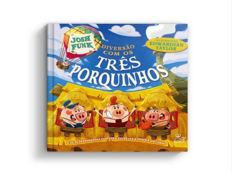 Diversão com os TrêS Porquinhos - e Se os Personagens Pudessem Escrever a PróPria HistóRia?