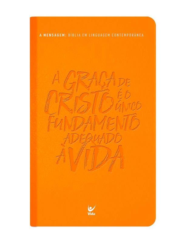 Biblia a Mensagem - Capa Luxo Hebreus 13.9 Laranja