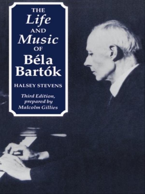 The Life And Music Of BéLa BartóK