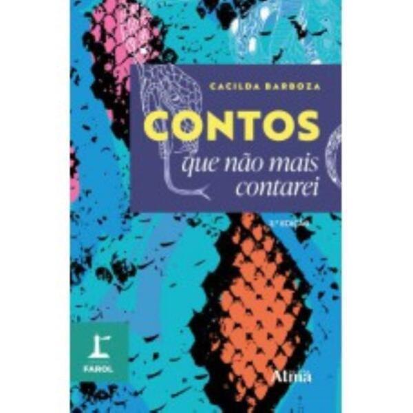 Coleção Farol - Contos Que Não Mais Contarei