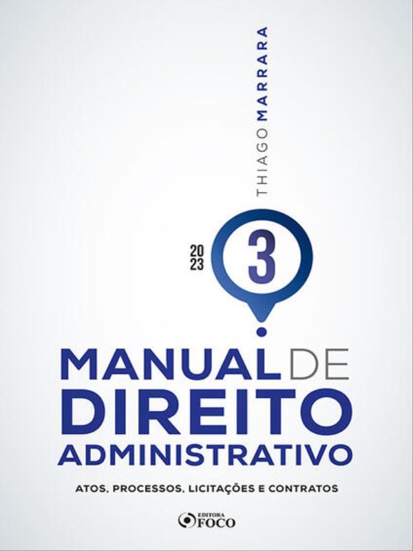 Manual de Direito Administrativo - Volume 3 - 1ª Ed - 2023