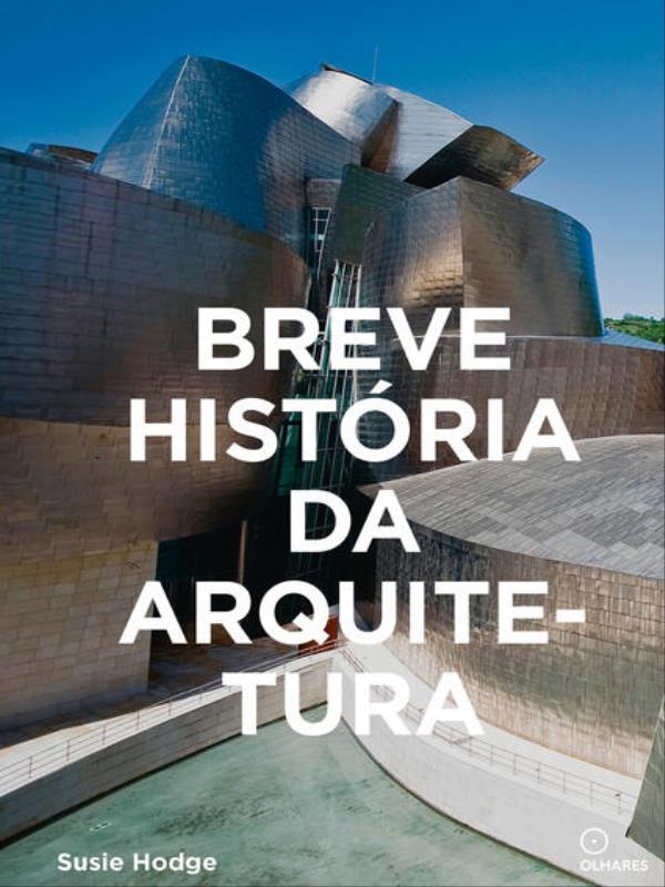 Breve HistóRia da Arquitetura