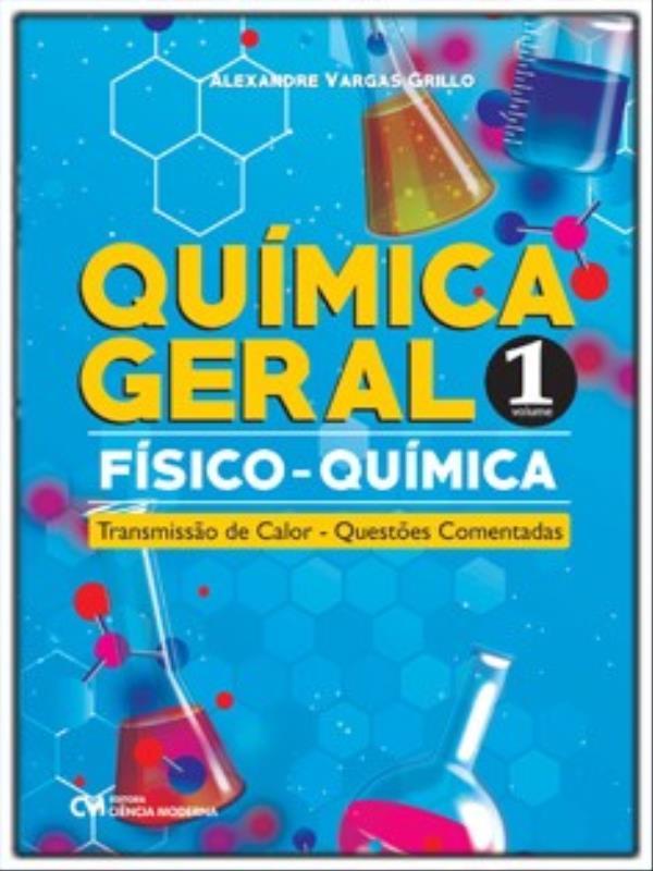 QuíMica Geral - FíSico-QuíMica - Vol. 1