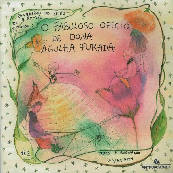 O Fabuloso OfíCio de Dona Agulha Furada