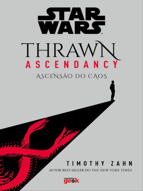 Star Wars: Thrawn Ascendancy – Livro 1: Ascensão do Caos - Vol. 1