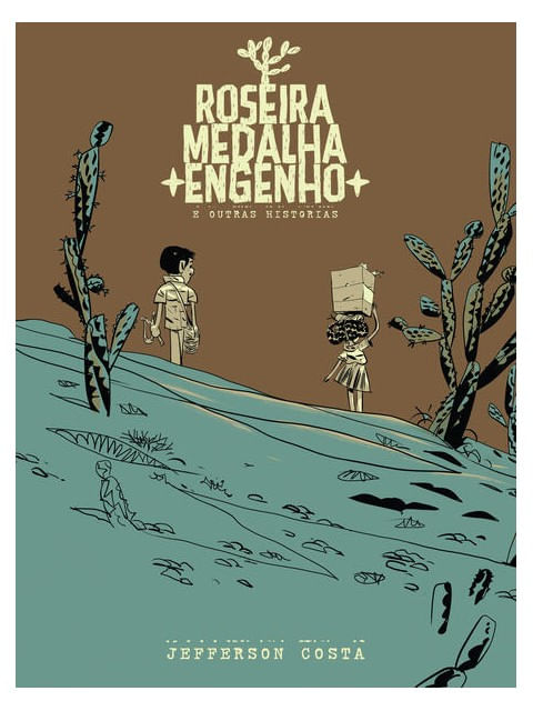 Roseira, Medalha, Engenho e Outras HistóRias (Capa Cartão)
