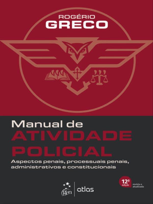 Manual de Atividade Policial - 12ª Edição 2023