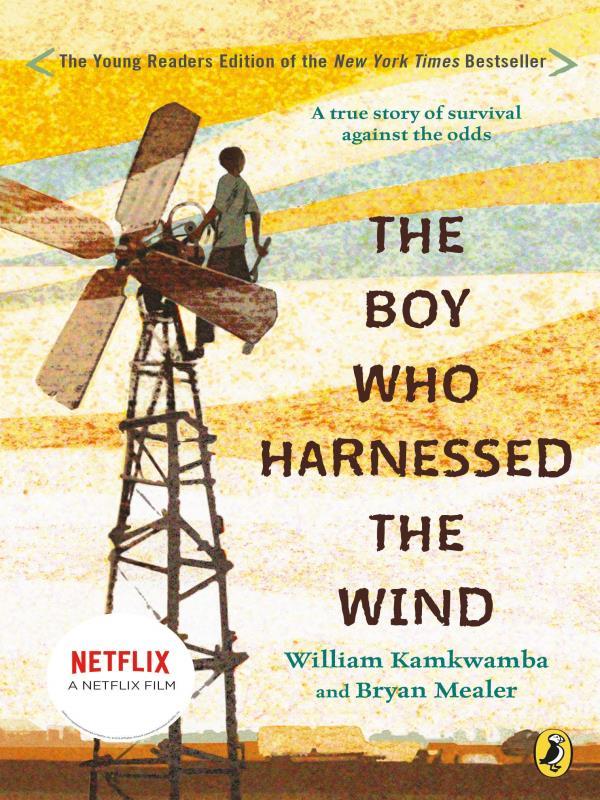 The Boy Who Harnessed The Wind - Young Readers Edition