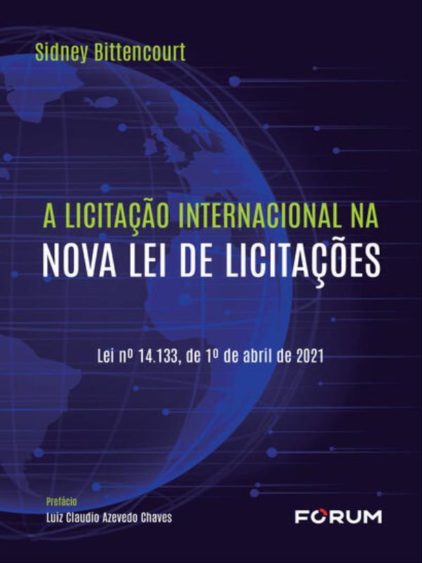 A Licitação Internacional na Nova Lei de LicitaçõEs