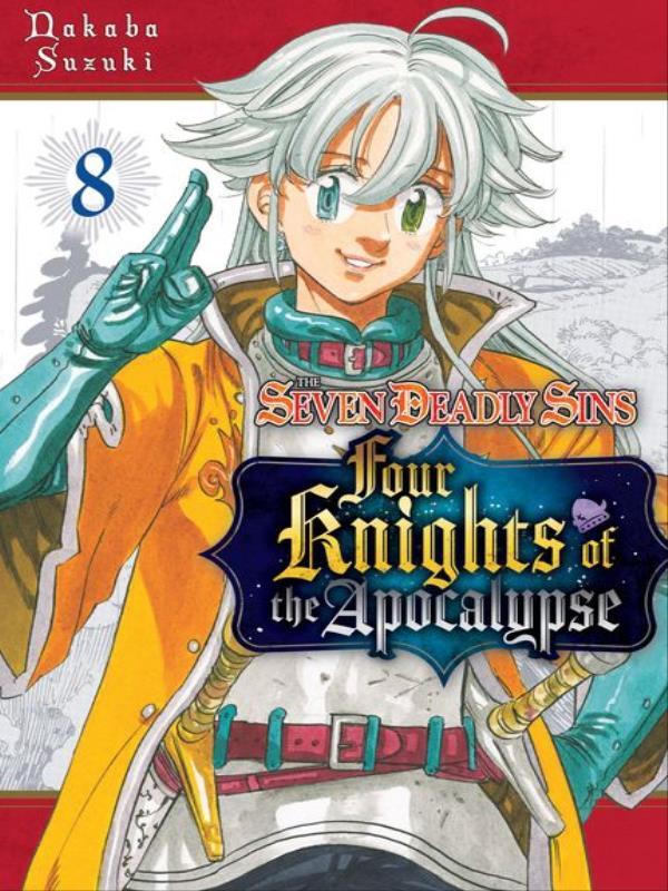 The Seven Deadly Sins - Four Knights Of The Apocalypse - Vol. 8