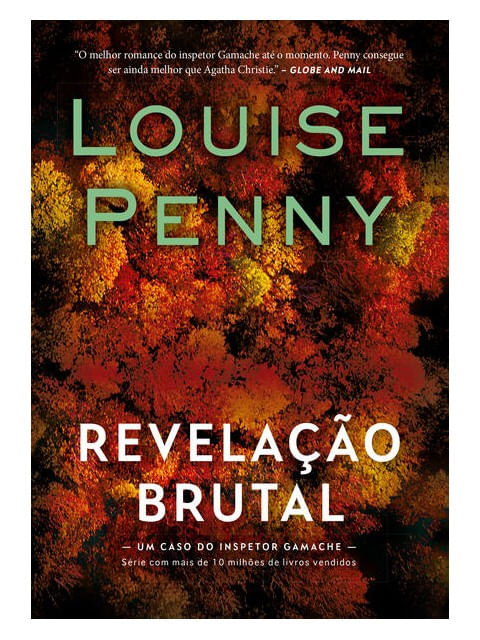 Revelação Brutal (Inspetor Gamache – Livro 5) - Vol. 5