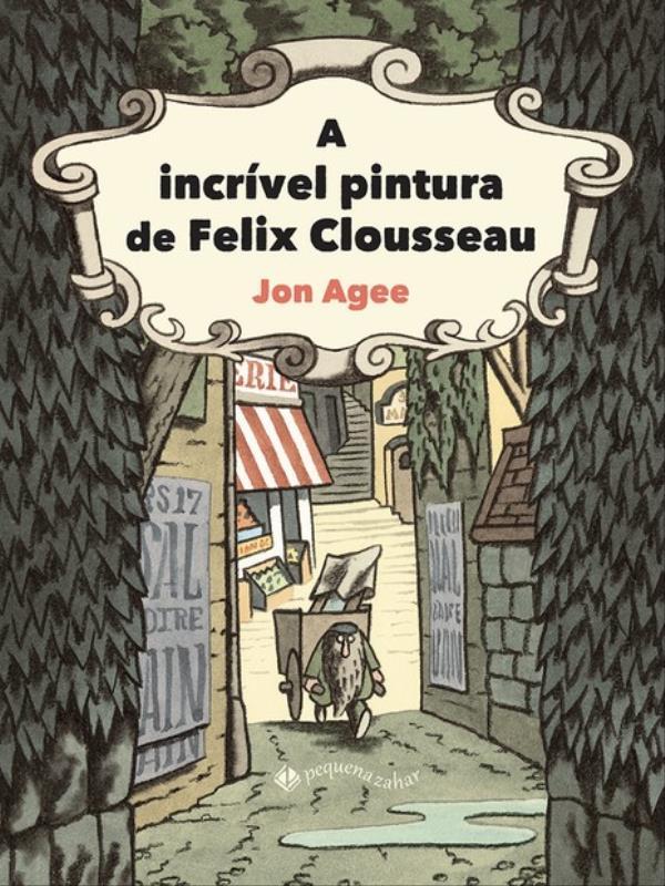 A IncríVel Pintura de Felix Clousseau
