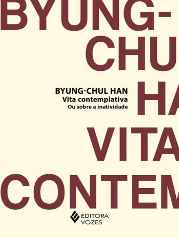 Vita Contemplativa ou sobre a Inatividade