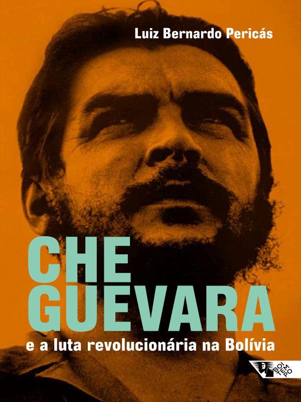 Che Guevara e a Luta RevolucionáRia na BolíVia