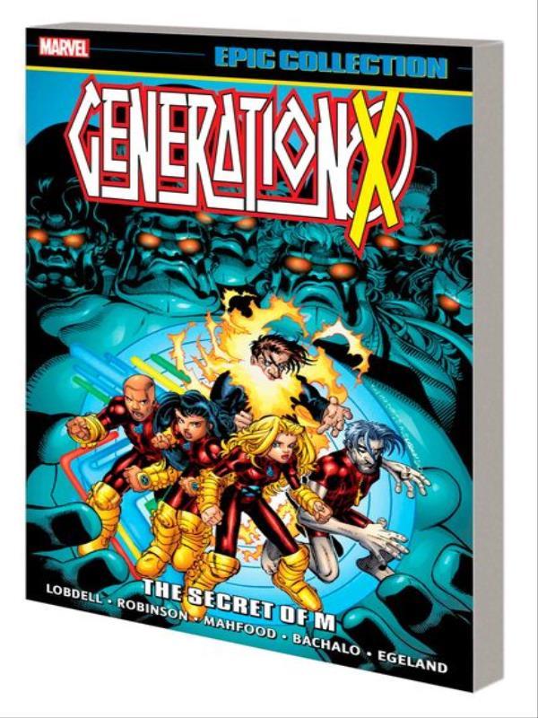 Generation X Epic Collection - The Secret Of M
