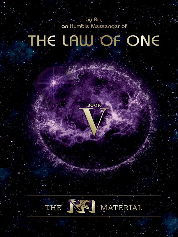 The Ra Material - The Law Of One - Vol. 5