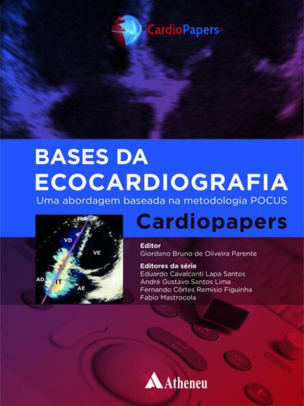 Bases da Ecocardiografia - uma Abordagem Baseada na Metodologia Pocus - Cardiopapers