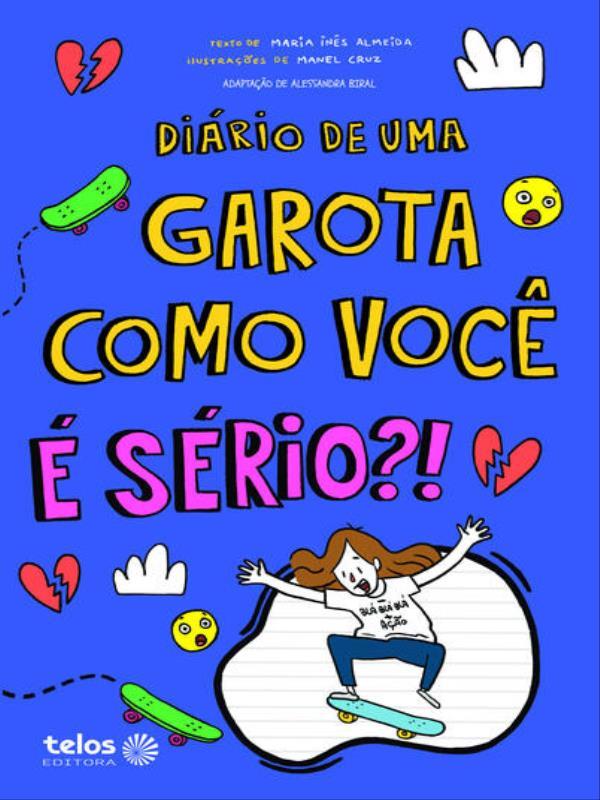 DiáRio de uma Garota Como Você é SéRio?! - Vol. 9