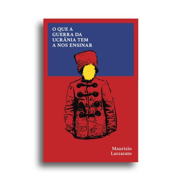O Que a Guerra da UcrâNia Tem a nos Ensinar