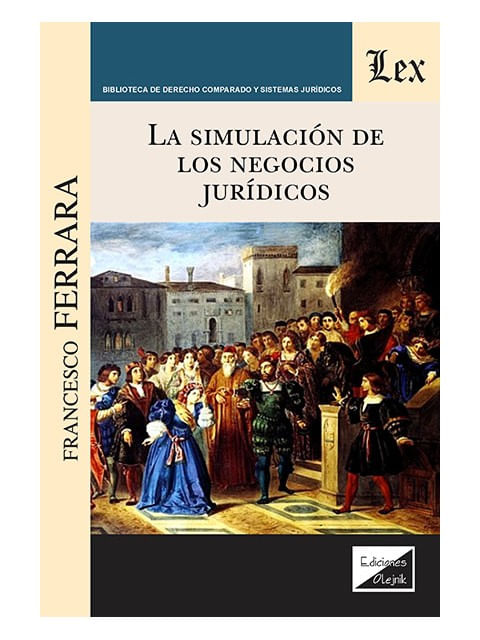 La SimulacióN de Los Negocios JuríDicos