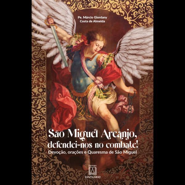 São Miguel Arcanjo, Defendeinos no Combate
