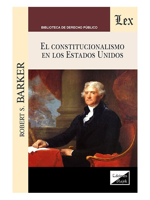 El Constitucionalismo En Los Estados Unidos