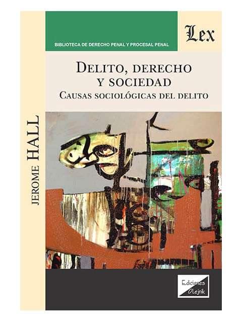 Delito, Derecho Y Sociedad