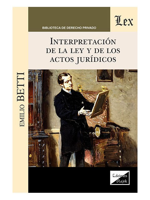 InterpretacióN de La Ley Y de Los Actos JuríDicos