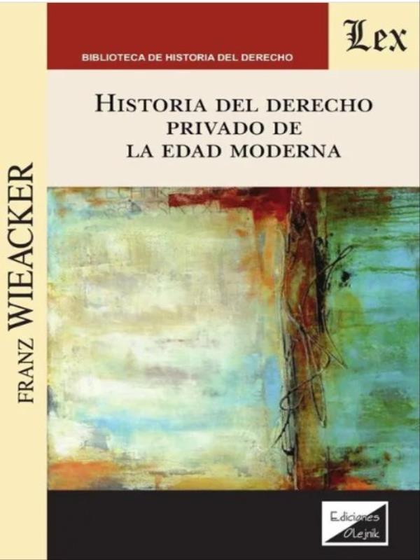Historia Del Derecho Privado de La Edad Moderna