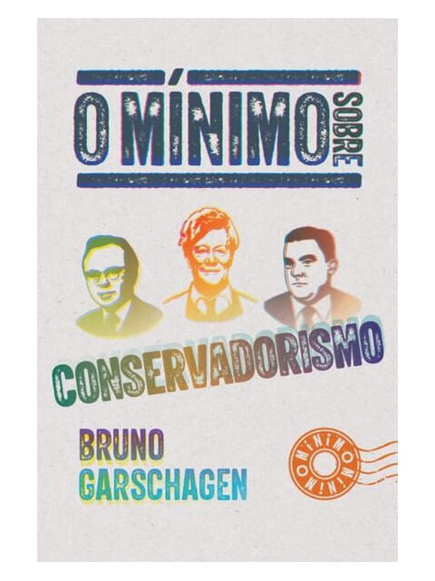 O MíNimo sobre Conservadorismo